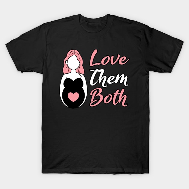 Love Them Both Pro Life T-Shirt by thelamboy